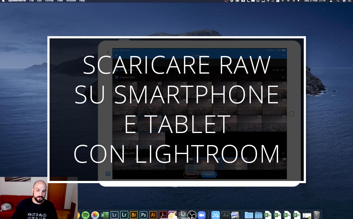 20 03 22 Scaricare I Raw Su Smartphone E Tablet Con Lightroom